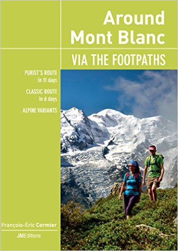 Around Mont-Blanc Via the footpaths