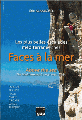 Faces à la mer - Les plus belles escalades méditerranéennes