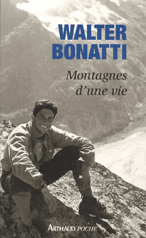 MONTAGNES D'UNE VIE, BONATTI WALTER