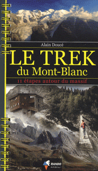 LE TREK DU MONT-BLANC, DOUCE/ALAIN