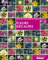 Guide des fleurs des Alpes