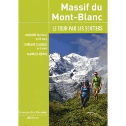 Massif du Mont-Blanc Le tour par les sentiers