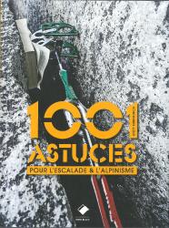 ALPINISME - 1001 ASTUCES