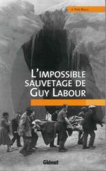 L'IMPOSSIBLE SAUVETAGE DE GUY LABOUR, BALLU