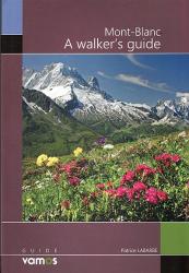 Mont-Blanc - A Walker's Guide