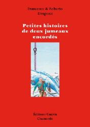 PETITES HISTOIRES DE DEUX JUMEAUX ENCORDES, DRAGOSEI/DRAGOSEI