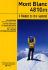 MONT BLANC 5 ROUTES TO THE SUMMIT (2°EDITIONS)